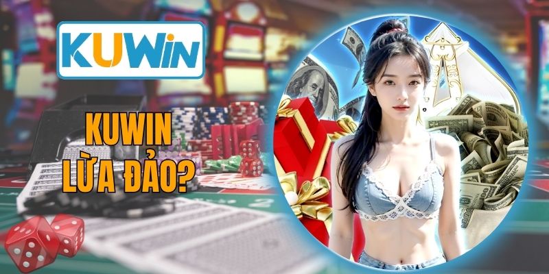 Kuwin Lừa Đảo? Làm Rõ Tin Đồn Không Đúng Sự Thật